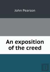 An Exposition Of The Creed