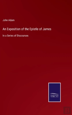 Bertrand.pt - An Exposition Of The Epistle Of James