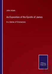 An Exposition Of The Epistle Of James