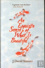 An Exquisite Sense (Of What Is Beautiful)