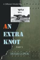 An Extra Knot Part V