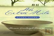 An Extra Mile Study Guide