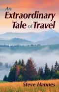 An Extraordinary Tale Of Travel