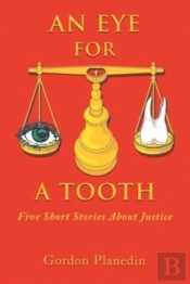 An Eye For A Tooth