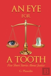 An Eye For A Tooth
