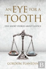 An Eye For A Tooth