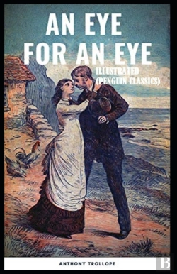 Bertrand.pt - An Eye For An Eye By Anthony Trollope Illustrated (Penguin Classics)
