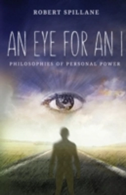 Bertrand.pt - An Eye For An I: Philosophies Of Personal Power