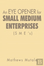 An Eye Opener For Small Medium Enterprises (Sme'S)