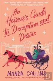 An Heiress'S Guide To Deception And Desire