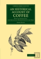 An Historical Account Of Coffee