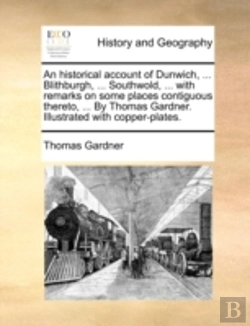 Bertrand.pt - An Historical Account Of Dunwich, ... Bl