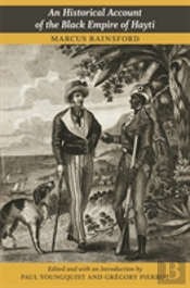 An Historical Account Of The Black Empire Of Hayti
