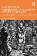 An Historical Assessment Of Leadership In Turbulent Times