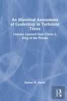 An Historical Assessment Of Leadership In Turbulent Times