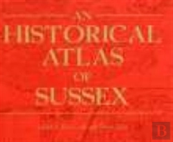 Bertrand.pt - An Historical Atlas Of Sussex