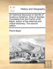 An Historical Discourse On The Life Of G