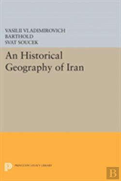Bertrand.pt - An Historical Geography Of Iran