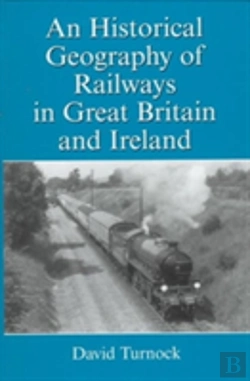 Bertrand.pt - An Historical Geography Of Railways In Great Britain And Ireland