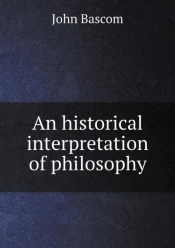 An Historical Interpretation Of Philosophy