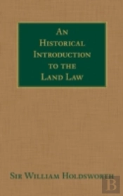 An Historical Introduction To The Land Law