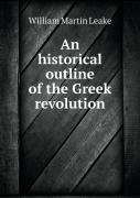 An Historical Outline Of The Greek Revolution