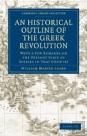 An Historical Outline Of The Greek Revolution