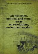 An Historical, Political And Moral Essay On Revolutions, Ancient And Modern
