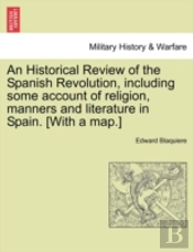 An Historical Review Of The Spanish Revo