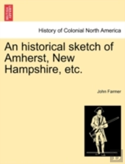 Bertrand.pt - An Historical Sketch Of Amherst, New Ham