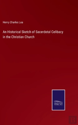 Bertrand.pt - An Historical Sketch Of Sacerdotal Celib