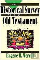 An Historical Survey Of The Old Testament