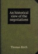 An Historical View Of The Negotiations