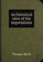 An Historical View Of The Negotiations
