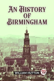 An History Of Birmingham (Edition2023)