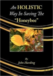 An Holistic Way In Saving The 'Honeybee'