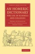 An Homeric Dictionary For Use In Schools And Colleges