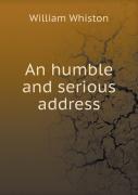 An Humble And Serious Address