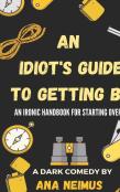 An Idiot'S Guide To Getting By
