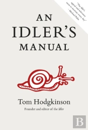 An Idler'S Manual