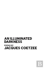 An Illuminated Darkness