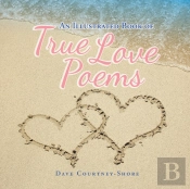 An Illustrated Book Of True Love Poems