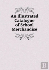 An Illustrated Catalogue Of School Merchandise
