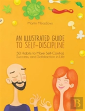 An Illustrated Guide To Self-Discipline