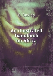 An Illustrated Handbook On Africa