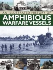 An Illustrated History Of Amphibious Warfare Vessels