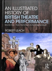 An Illustrated History Of British Theatre And Performance
