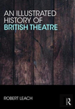 An Illustrated History Of British Theatre And Performance