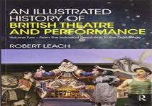 An Illustrated History Of British Theatre And Performance