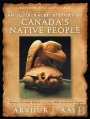 An Illustrated History Of Canada'S Native People